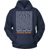 Choose Your Future, Choose Books Hoodie - Gifts For Reading Addicts