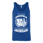 I dont have insomnia I'm suffering from Librocubicularism, Unisex Tank Top - Gifts For Reading Addicts