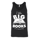 I like big books and i cannot lie Unisex Tank - Gifts For Reading Addicts