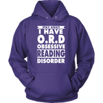 Stay Away I Have O.R.D Hoodie - Gifts For Reading Addicts