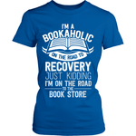 I'm a Bookaholic - Gifts For Reading Addicts