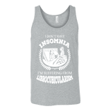 I dont have insomnia I'm suffering from Librocubicularism, Unisex Tank Top - Gifts For Reading Addicts