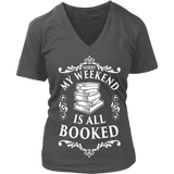 My weekend is booked - V-neck - Gifts For Reading Addicts