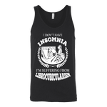 I dont have insomnia I'm suffering from Librocubicularism, Unisex Tank Top - Gifts For Reading Addicts