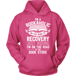 I'm a Bookaholic Hoodie - Gifts For Reading Addicts