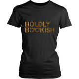 Boldly bookish Fitted T-shirt - Gifts For Reading Addicts