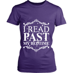 I read past my bed time Fitted T-shirt - Gifts For Reading Addicts