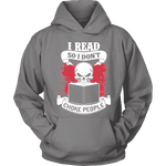 I read so i dont choke people Hoodie - Gifts For Reading Addicts