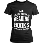 All i care about is reading books Fitted T-shirt - Gifts For Reading Addicts