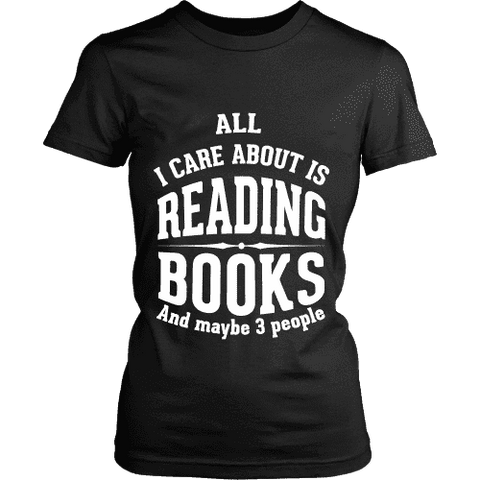 All i care about is reading books Fitted T-shirt - Gifts For Reading Addicts