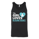 This girl loves reading books Unisex Tank - Gifts For Reading Addicts