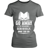 Go away, I'm reading Fitted T-shirt - Gifts For Reading Addicts