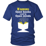 Warning! Open books lead to open minds Unisex T-shirt - Gifts For Reading Addicts