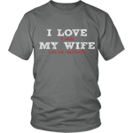 I love my wife - Gifts For Reading Addicts