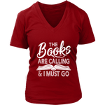 "The Books Are Calling" V-neck Tshirt - Gifts For Reading Addicts