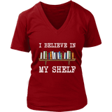 "I believe in my shelf" V-neck Tshirt - Gifts For Reading Addicts