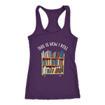 "This is how i roll" Women's Tank Top - Gifts For Reading Addicts