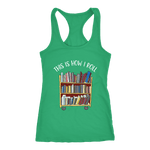 "This is how i roll" Women's Tank Top - Gifts For Reading Addicts