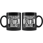 "Straight outta gilead"11oz black mug - Gifts For Reading Addicts