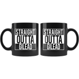 "Straight outta gilead"11oz black mug - Gifts For Reading Addicts