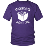 "Cracking Open A Cold One" Unisex T-Shirt - Gifts For Reading Addicts