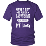 "Punish A Bookworm" Unisex T-Shirt - Gifts For Reading Addicts