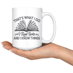 "I Read Books"15oz White Mug - Gifts For Reading Addicts