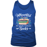 "Introverted But Willing To Discuss Books" Men's Tank Top - Gifts For Reading Addicts