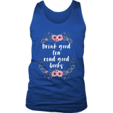 "Read Good Books" Men's Tank Top - Gifts For Reading Addicts