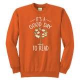 "It's a good day to read" YOUTH CREWNECK SWEATSHIRT - Gifts For Reading Addicts