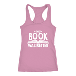 "The Book Was Better" Women's Tank Top - Gifts For Reading Addicts