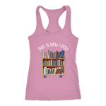 "This is how i roll" Women's Tank Top - Gifts For Reading Addicts