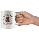 "We're All Mad For Christmas"11oz White Christmas Mug - Gifts For Reading Addicts