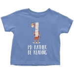 "I'd rather be reading" TODDLER TSHIRT - Gifts For Reading Addicts