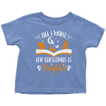 "All I Want For Christmas"Toddler T-Shirt - Gifts For Reading Addicts