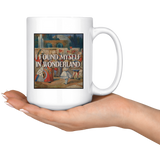 "I Found Myself In Wonderland"15oz White Mug - Gifts For Reading Addicts