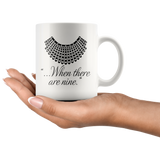 "When there are nine"11oz Black Mug - Gifts For Reading Addicts