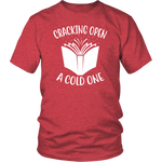 "Cracking Open A Cold One" Unisex T-Shirt - Gifts For Reading Addicts