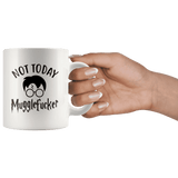 "Not Today"11oz White Mug - Gifts For Reading Addicts