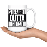 "Straight outta gilead" 15oz white mug - Gifts For Reading Addicts