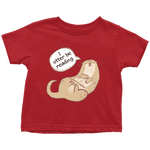 "I otter be reading" TODDLER TSHIRT - Gifts For Reading Addicts